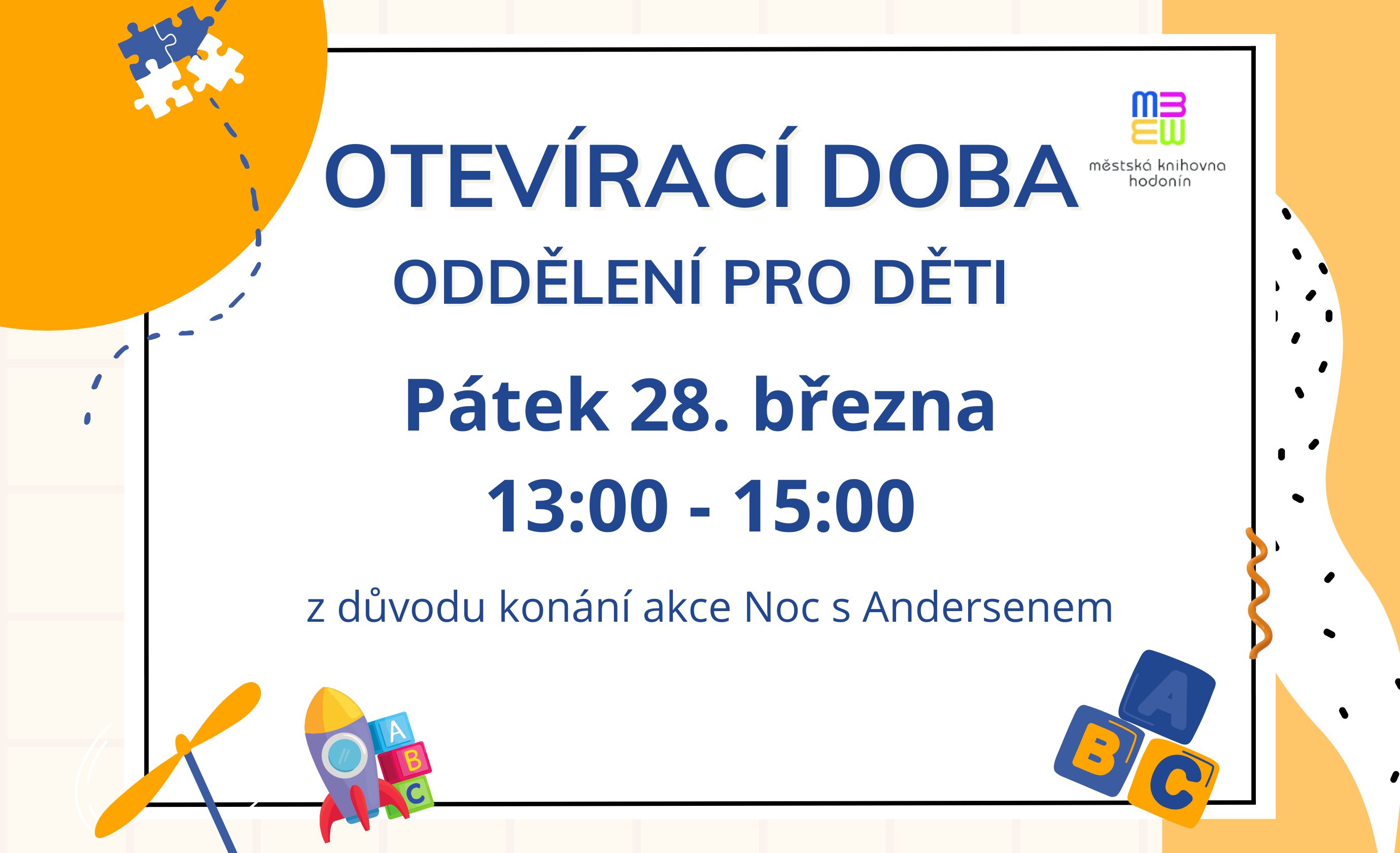 V pátek 28. března bude oddělení pro děti otevřeno pouze od 13:00 do 15:00.
Děkujeme za pochopení.